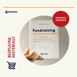 Fundraising. Jak pisać, by pozyskiwać Darczyńców i zbierać pieniądze - fragment