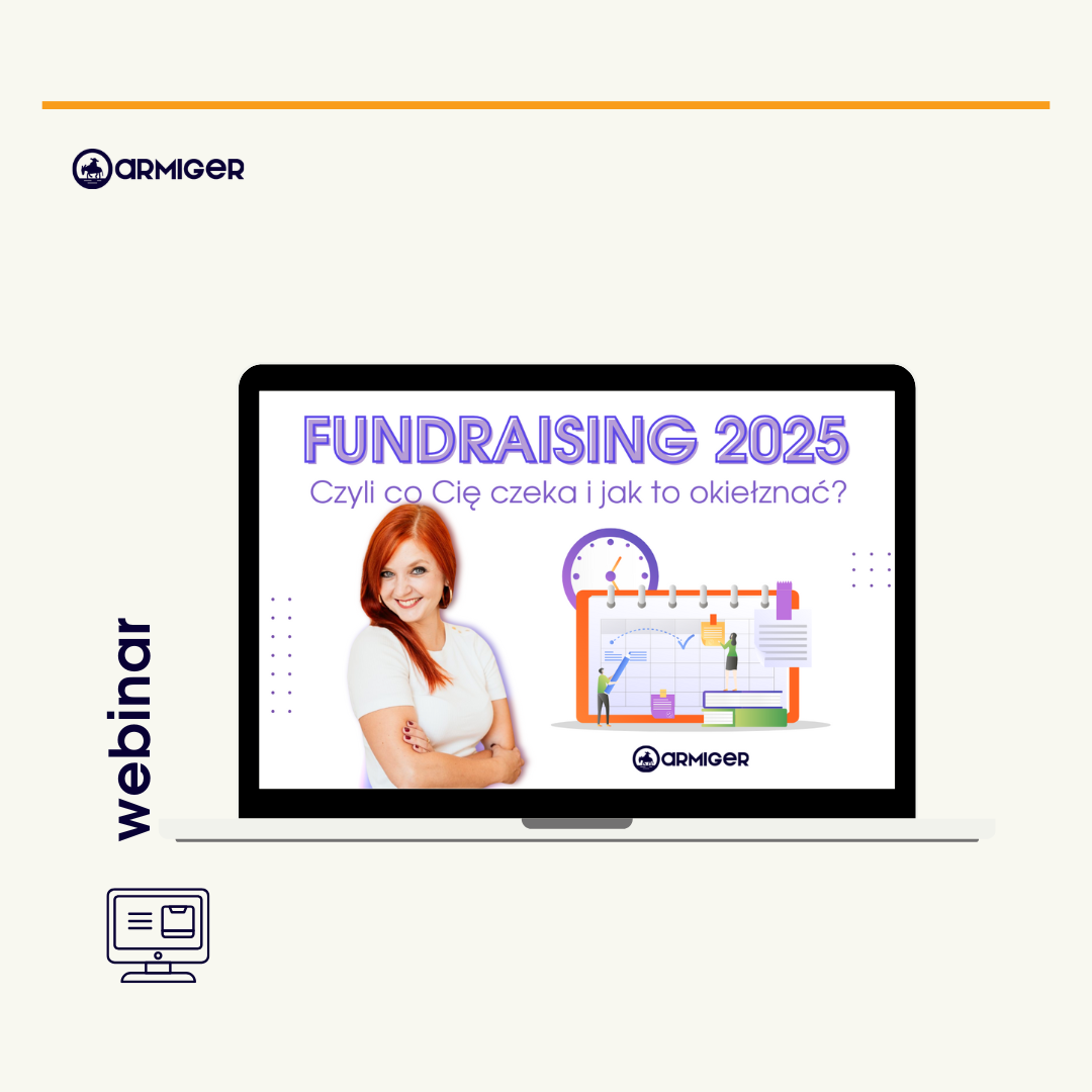 WEBINAR Fundraising 2025. Co Cię czeka i jak to okiełznać?